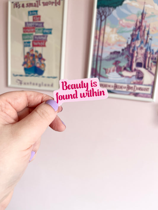 Beauty is Found Within Quote Clear Sticker
