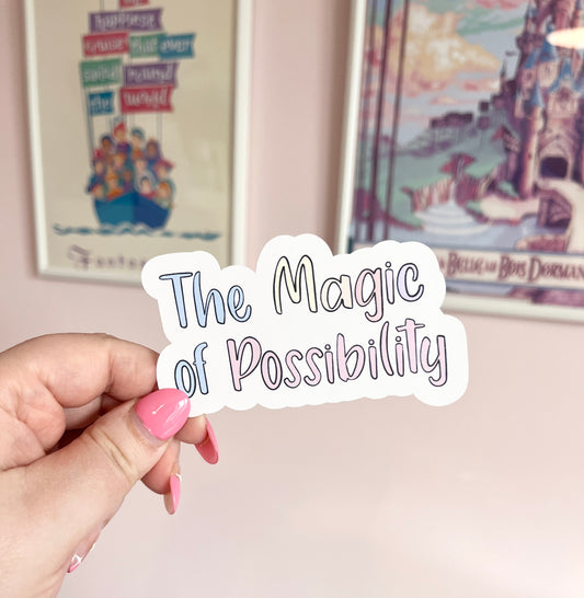 "The Magic of Possibility" Vinyl Sticker