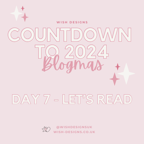 Blogmas Day 7 - Let's Read!