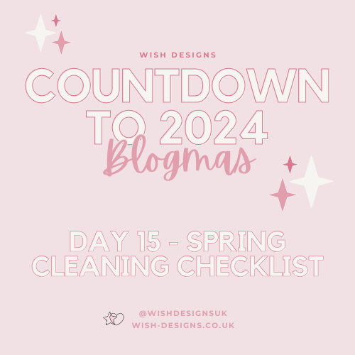 Blogmas Day 15 - Spring Cleaning Checklist