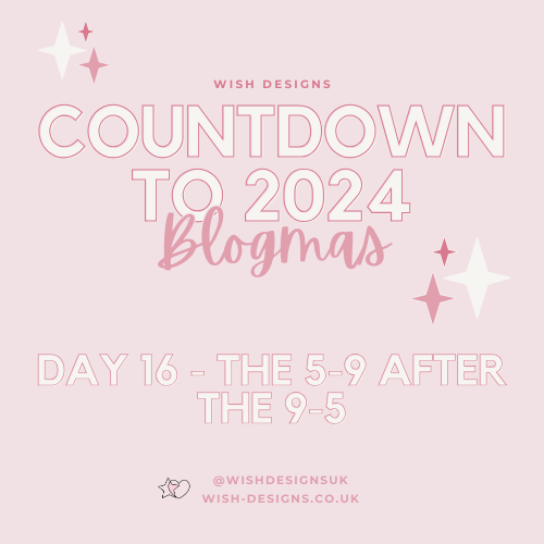 Blogmas Day 16 - The 5-9 after the 9-5