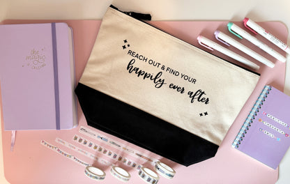 "Reach out and find your Happily Ever After" Pouch/Tote Bag