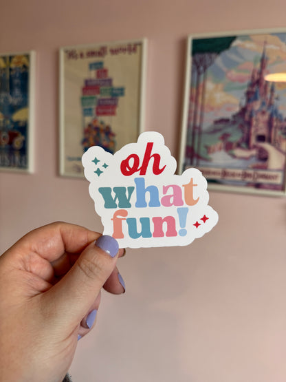 Oh What Fun! Vinyl Sticker