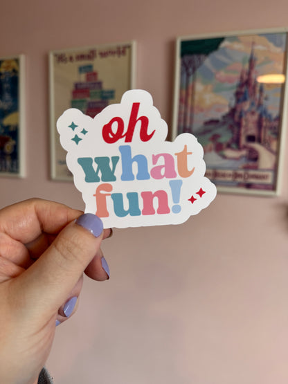 Oh What Fun! Vinyl Sticker