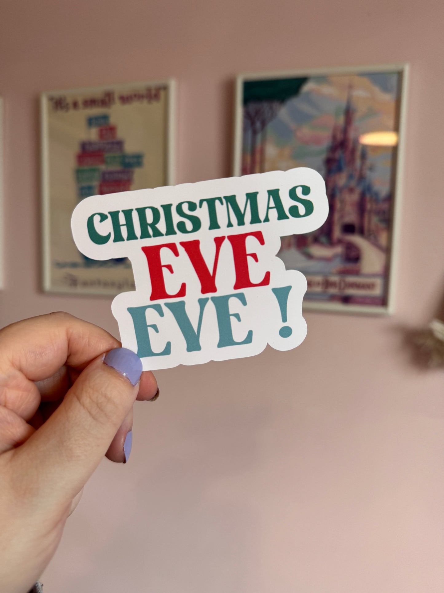 Christmas Eve Eve! Vinyl Sticker