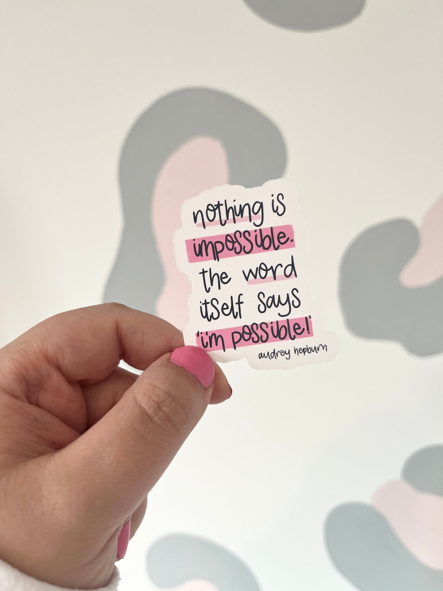 'Nothing Is Impossible' Quote Vinyl Sticker