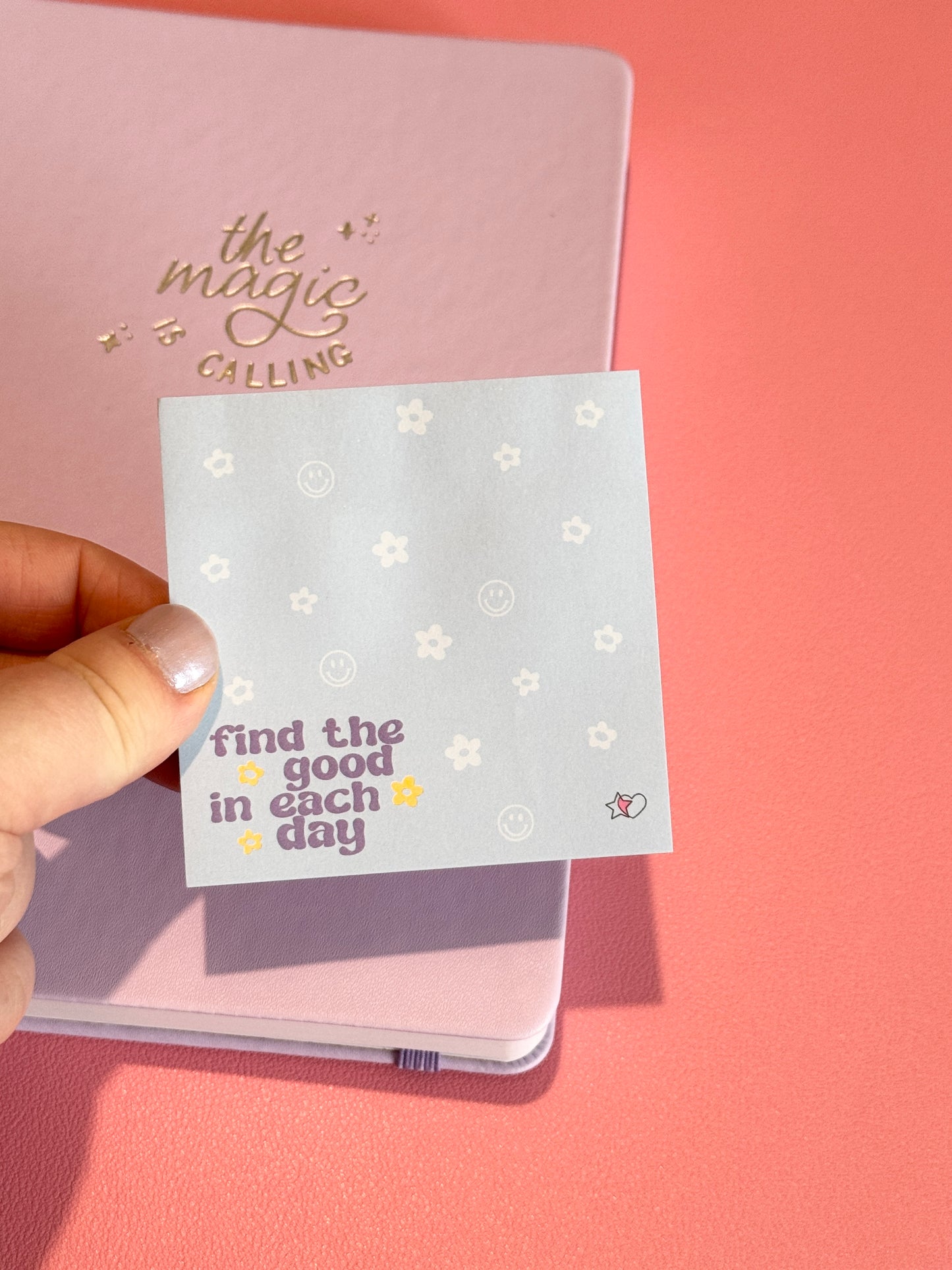 "Find The Good In Each Day" Sticky Notes