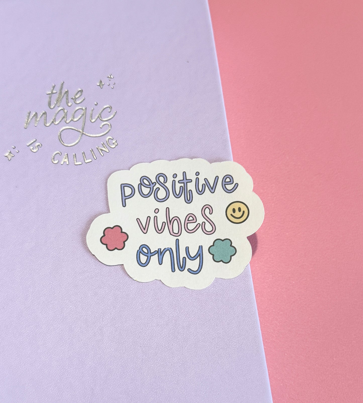 "Positive Vibes Only" Matte Sticker