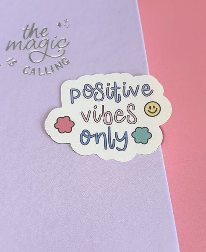 "Positive Vibes Only" Matte Sticker