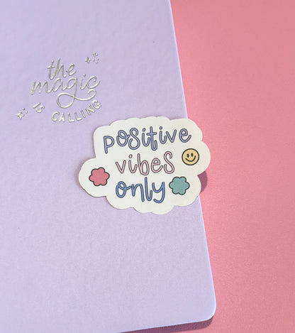 "Positive Vibes Only" Matte Sticker