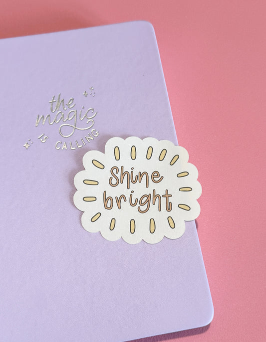 "Shine Bright" Matte Sticker