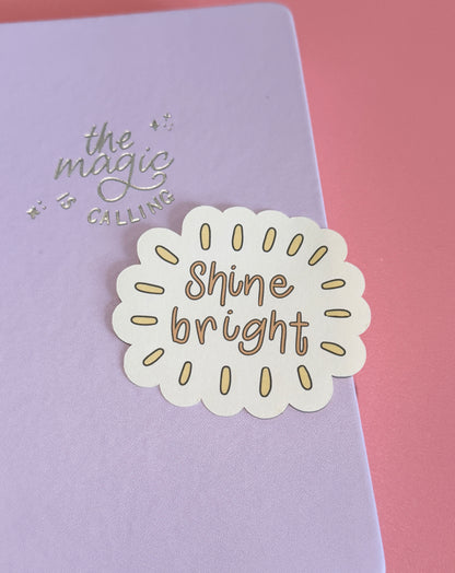 "Shine Bright" Matte Sticker