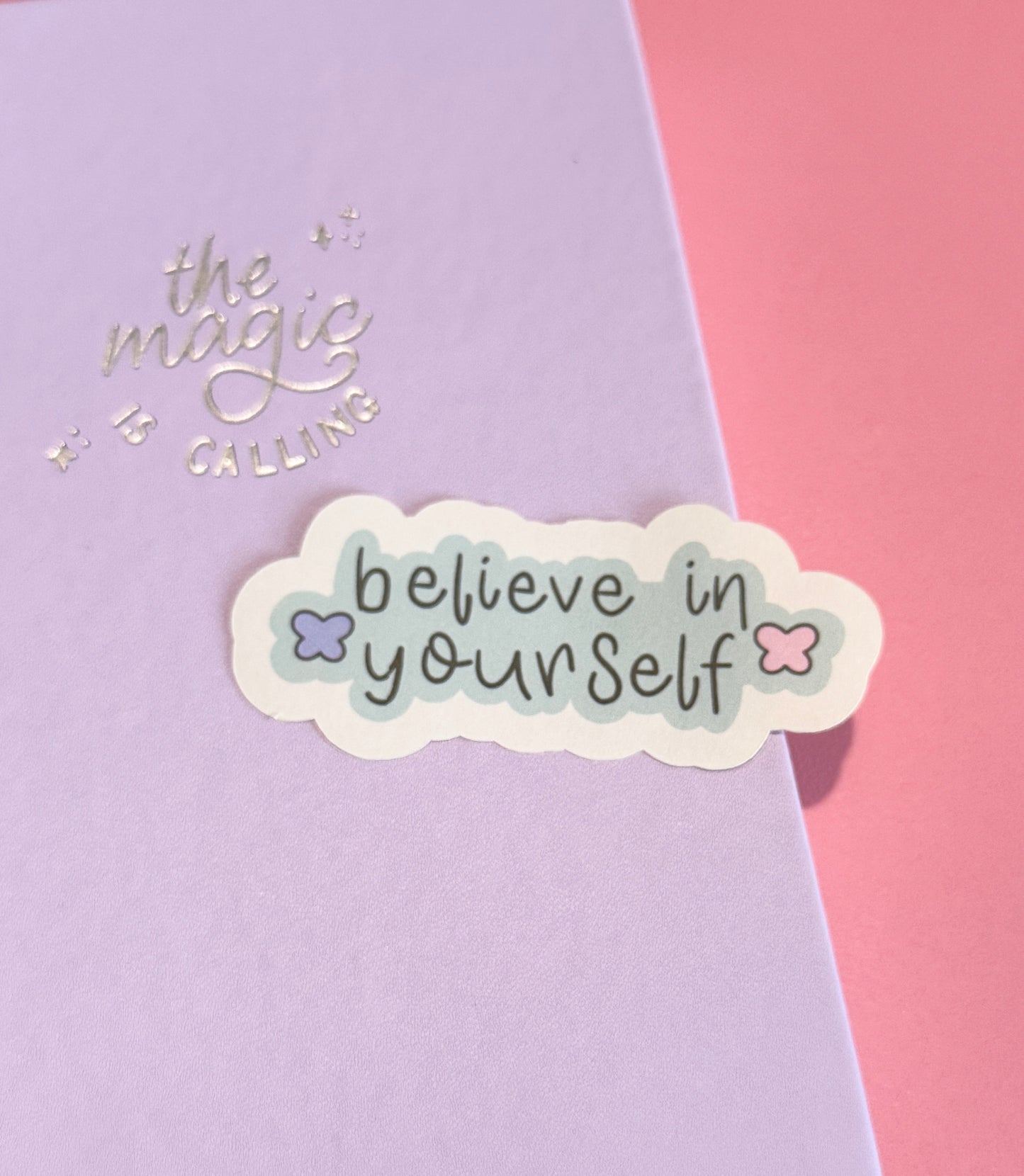 "Believe in Yourself" Matte Sticker